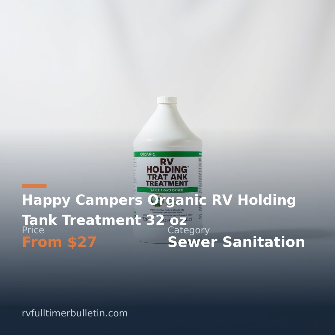 Happy Campers Organic RV Holding Tank Treatment 32 oz